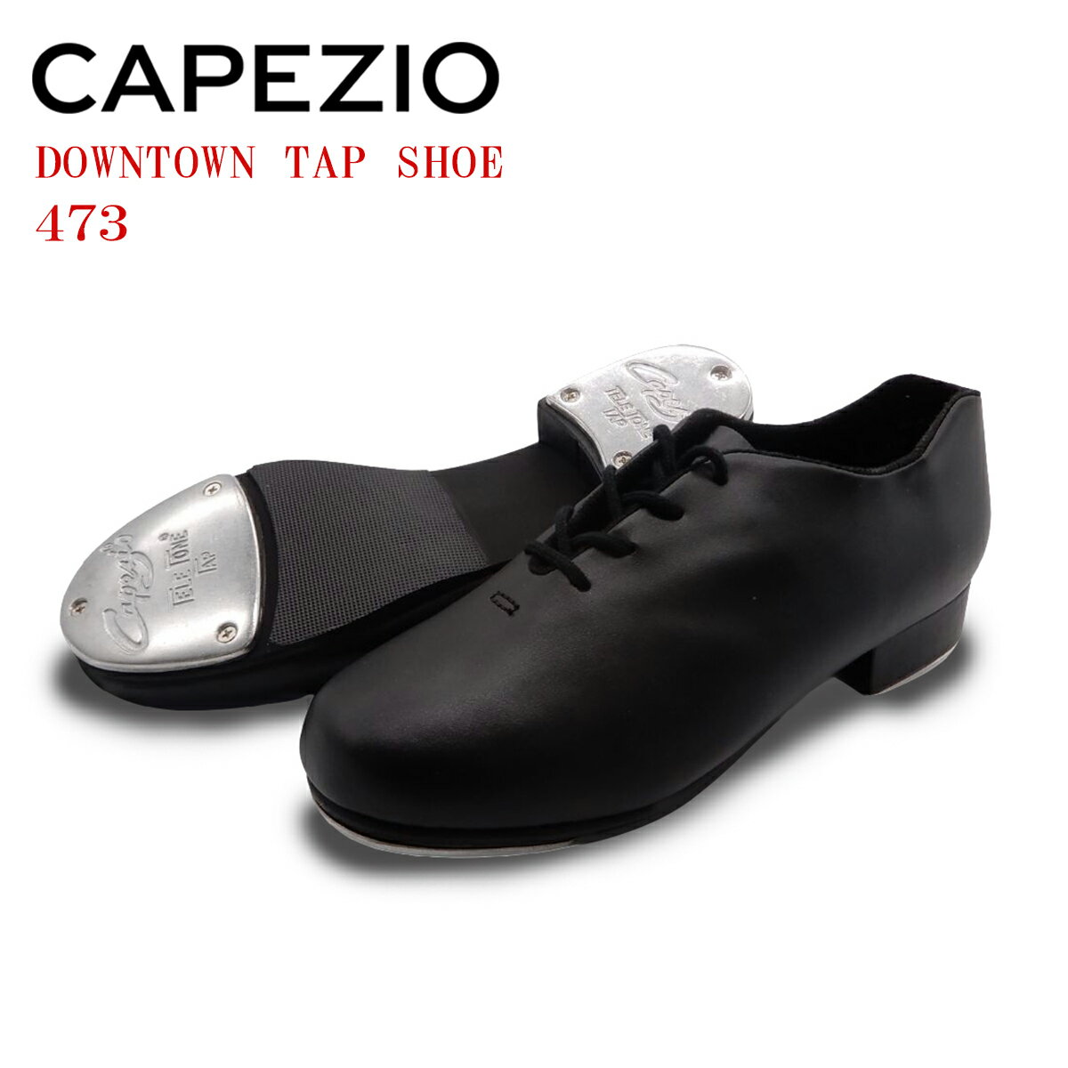 タップシューズ タップダンス シューズ タップダンス タップ ダンス用品 ダンスシューズ 初心者 黒 ブラック CAPEZIO カペジオ ダウンタウン 473